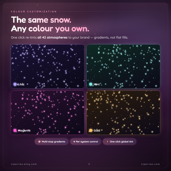 Same snow overlay tinted lilac, mint, magenta and gold to match your Twitch brand colour