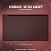 RedBrush Twitch Layout Package